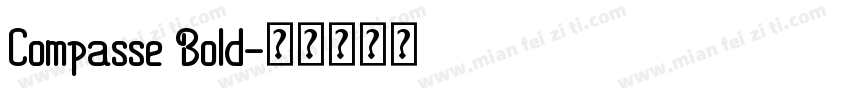 Compasse Bold字体转换